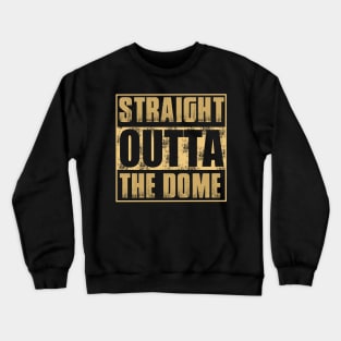 Straight Outta Crewneck Sweatshirt